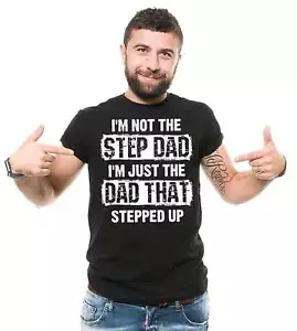 Mens Step Dad Tshirt Funny Step Dad Shirt Stepdad Gifts I'm Not The Step Dad Tee - Picture 1 of 9