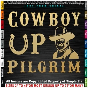 Cowboy Up Pilgram John Wayne Rodeo Roping Barrel Country Pickup Aufkleber Abziehbild - Bild 1 von 12