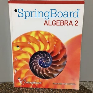 Springboard Algebra 2 Student Edition Workbook College Board Home Teaching NEW - Bild 1 von 3