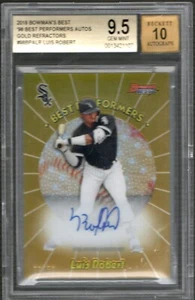 LUIS ROBERT RC AUTO/50 2018 BOWMAN'S BEST PERFORMER GOLD REFRAKTOR BGS 9,5/10 - Bild 1 von 1