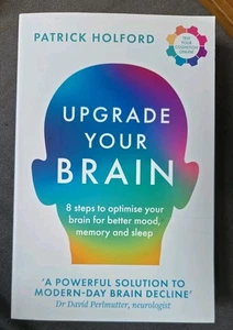 Upgrade Your Brain: Unlock Your Lif..., Holford, Patric - Picture 1 of 5