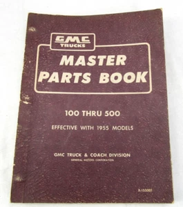 OEM GMC Trucks Master Parts Book 100 Thru 500 Models 1955 Original X-155001 - Picture 1 of 7