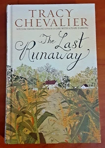 The Last Runaway by Tracy Chevalier HC 2013 LARGE PRINT Historical Psychological - Picture 1 of 8