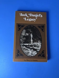 Jack Daniels Legacy by Ben A Green Vintage SC 1967 First Edition Rich Printing - Picture 1 of 9