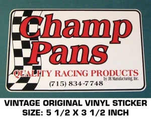 CHAMP PANS QUALITY RACING PRODUCTS - VINTAGE ORIGINAL VINYL DECAL STICKER - DRAG - Picture 1 of 2
