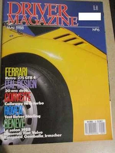 DRIVER MAGAZINE: n°6: 05/1988: FERRARI 275 GTB4 - ITAL DESIGN - ROVER STERLING - Bild 1 von 12