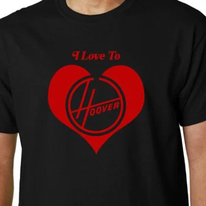 Camiseta I Love to Hoover ASPIRADORA DOMÉSTICA DIOSA DIVERTIDA CITA GEEK CORAZÓN - Imagen 1 de 2