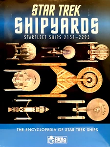 Star Trek Shipyards Star Trek Starships: 2151-2293 the Encyclopedia of Starfleet - Picture 1 of 1