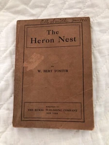 The Heron Nest book by W. Bert Foster published by Rural Publishing Co. c 1909 - Imagen 1 de 5