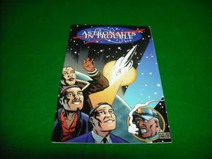 ASTRONAUTS IN TROUBLE #1 JANUARY 2000 COLLECTIBLE COMIC!! - Picture 1 of 7