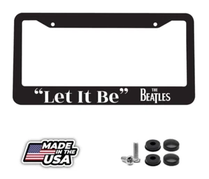 Let It Be The Beatles Music Rock Band Car License Plate Frame - Picture 1 of 4
