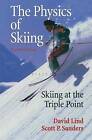 The Physics of Skiing: Skiing at the Triple Point (Wirtschaftswissenschaftliche