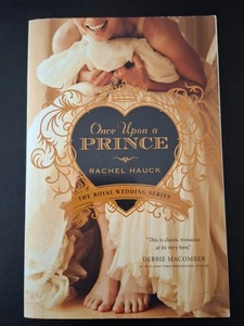 ONCE UPON A PRINCE (THE ROYAL WEDDING SERIES #1) by RACHEL HAUCK SC EXC 2013 - Bild 1 von 3