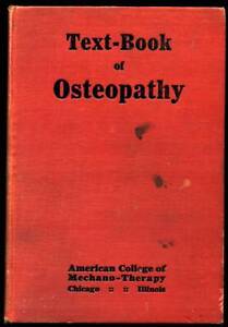 1910 OSTEOPATHY BOOK BY AMERICAN COLLEGE OF MECHANO-THERAPHY