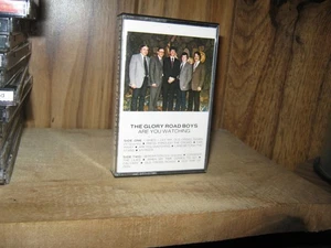 THE GLORY ROAD BOYS ; ARE YOU WATCHING [SOUTHERN GOSPEL] CASSETTE - Picture 1 of 5