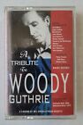 A Tribute to Woody Guthrie - Pre owned cassette tape in excellent condition.