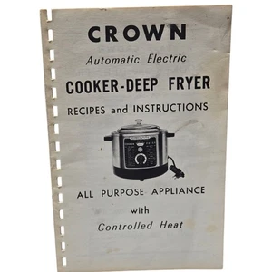 Crown Automatic Electric Cooker Deep Fryer Recipes Instructions Booklet Cookbook - Picture 1 of 11