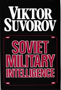 Soviet Military Intelligence, Viktor Suvorov - 1984 Hardback - Imagen 1 de 2
