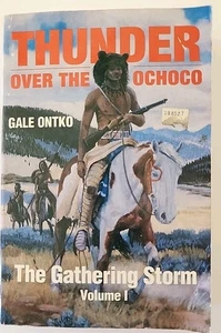 The Gathering Storm (Thunder Over the Ochoco Vol. 1) by Gale Ontko - Picture 1 of 3