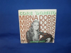 MIRNA DORIS CORE ‘NGRATO - ITALIAN 7” 45 RECORD P/S - Foto 1 di 4