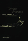 Amy C. Beal Terrible Freedom (Hardback) California Studies in 20th-Century Music