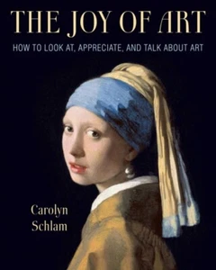 The Joy of Art by Carolyn Schlam 9781621537915 NEW Paperback - Foto 1 di 1