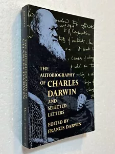 The Autobiography of Charles Darwin (Dover Trade Paperback) Selected Letters - Foto 1 di 2