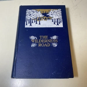 The Wilderness Road By Joseph A. Altsheler c1901 1st Edition - Picture 1 of 11