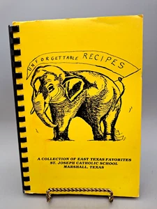 St. Joseph Catholic School ~ Marshall, Tx. ~Unforgettable Recipes ~ 1984 - Picture 1 of 19
