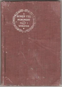 Bunker Hill Monument Webster's Speeches; M. Eaton (Notes) Educational Publ. 1900 - Picture 1 of 12