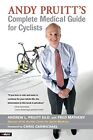 ANDY PRUITT'S COMPLETE MEDICAL GUIDE FOR CYCLISTS By Andrew L Pruitt **Mint**