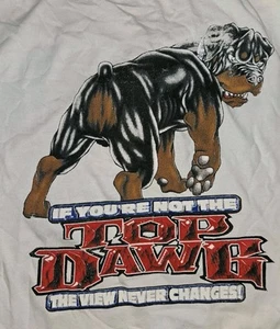 Vtg If You're Not The TOP DAWG View Never Changes Rottweiler White TShirt MEDIUM - Picture 1 of 10
