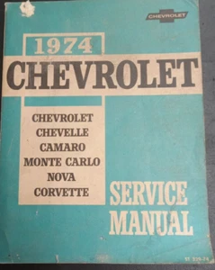 1974  Chevrolet Service Manual Chv Chevelle, Camaro, Monte Carlo, Nova, Corvette - Picture 1 of 10