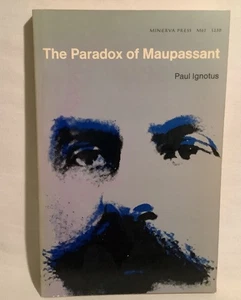 The Paradox of Maupassant (Paul Ignotus - 1968) Minerva Press PB - Like New - Bild 1 von 4