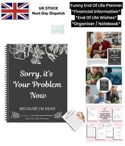 End of Life Planer Will Sorry It's Your Problem Now, Because I'm Dead Notizbuch - Bild 1 von 16