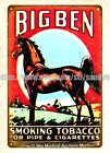 Big Ben Smoking Tobacco horse equestrian gifts decor metal tin sign wall art