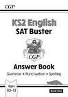New KS2 English SAT Buster: Grammar, Punctuation & Spelling - Answer Book 1 (for