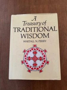 Ein Schatz traditioneller Weisheit von Whitall N. Perry - Erstausgabe 1971 - Bild 1 von 4