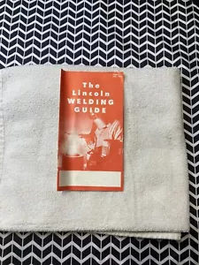 Vintage The Lincoln Welding Guide 1958 - Picture 1 of 5