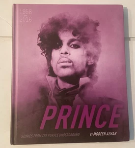 Prince 1958-2016: Stories from the Purple Underground by Mobeen Azhar-Never Read - Foto 1 di 6