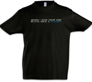 When I Was Your Age Boys T-Shirt Fun Geek Nerd Science Scientist Pluto A Planet - Picture 1 of 1