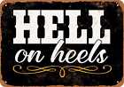 Metalowy znak - Hell On Heels (CZARNY) -- Vintage Look