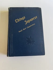 Things Japanese by Basil Hall Chamberlain 1905 HB With Map - Picture 1 of 8