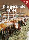 Die gesunde Herde ~ Walter Peinhopf ~  9783702015657