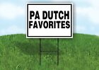 PA DUTCH FAVORITES BLACK BORDER Yard Sign with Stand LAWN SIGN