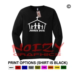 Joshua 24:15 As For Me And My Family Christian LONG SLEEVE Shirt Religious Jesus - Picture 1 of 1