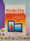 Kindle Fire Essential Guide: Kompleksowy przewodnik użytkownika z wskazówkami, sztuczkami i...