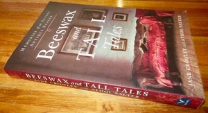 BEEsWaX and TALL Tales ~ Jane Crowley /Athol Salter. sc NEW HERE in MELB - Picture 1 of 12