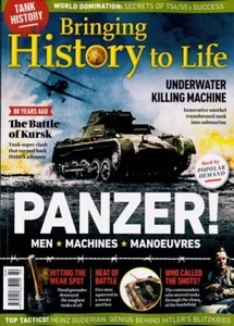 Bringing History To Life Magazine Issue 8/2023 PANZER The Battle Of Kursk - Picture 1 of 4