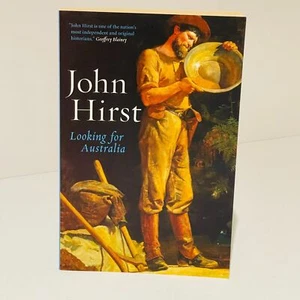 Looking for Australia (Paperback 2010) John Hirst Historical Essays Australiana - Picture 1 of 17